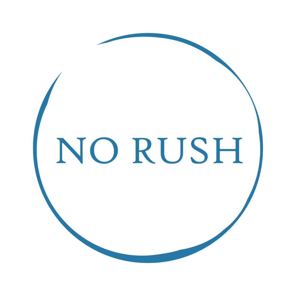 NO RUSH